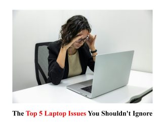 Top 5 Laptop Issues
