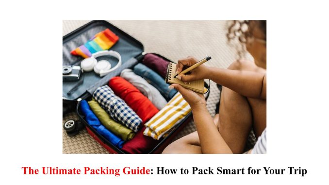 The Ultimate Packing Guide
